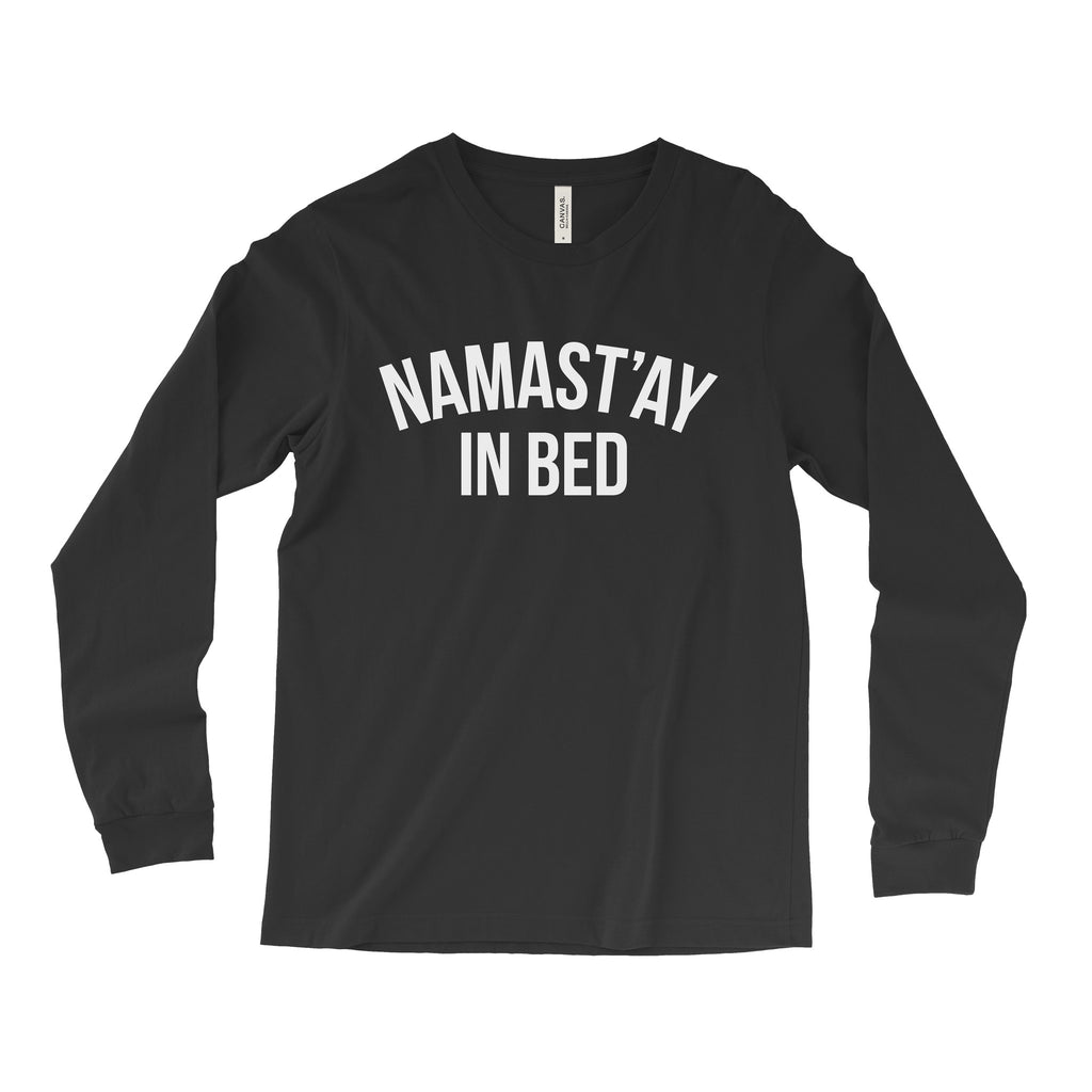 Namast'ay in Bed // Long Sleeve - Twelve9 Printing